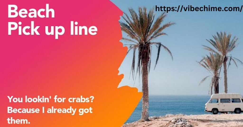 Beach Pick Up Line