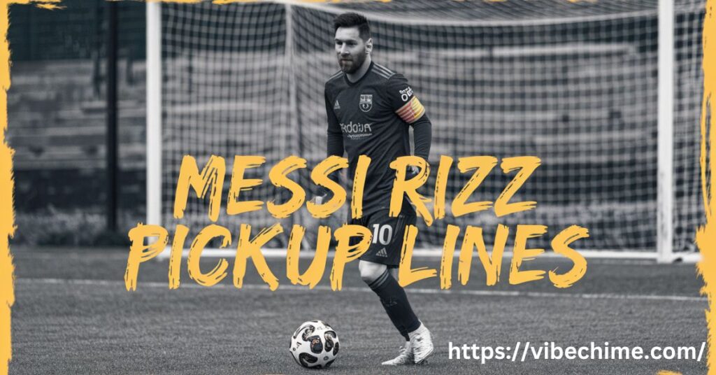 Messi Rizz 