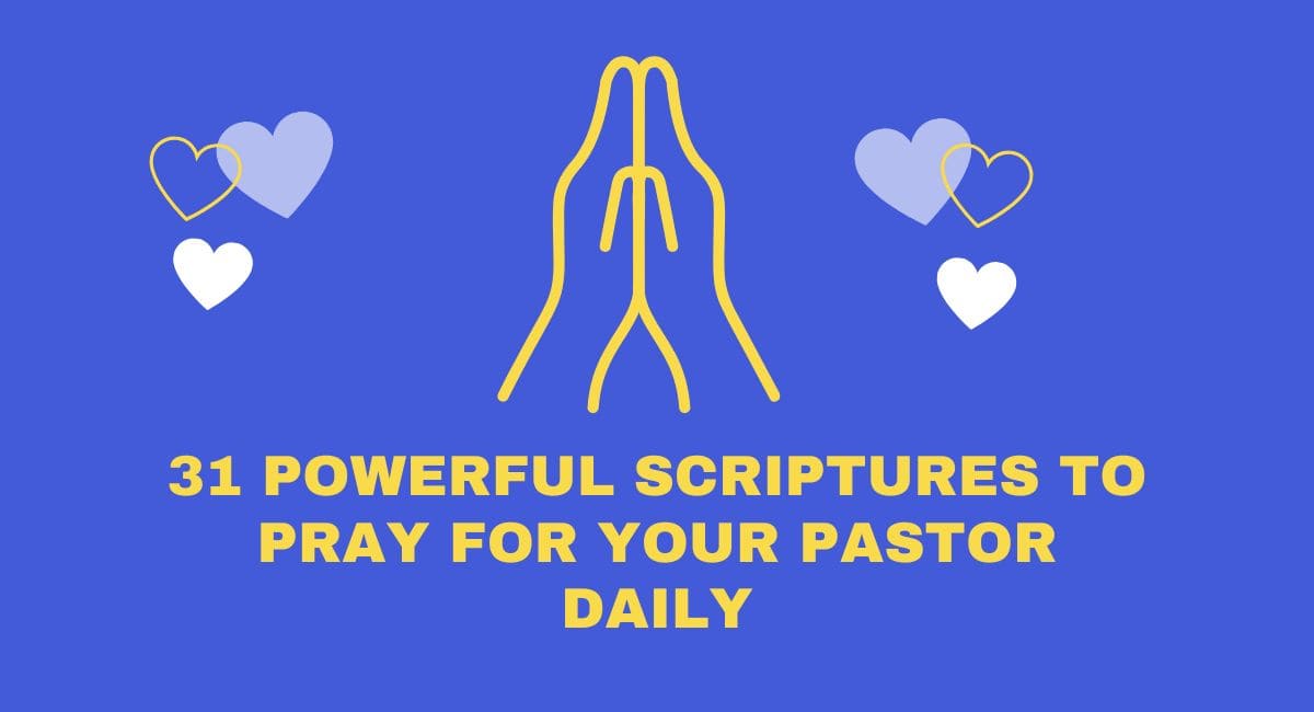 31-powerful-scriptures-to-pray-for-your-pastor-daily