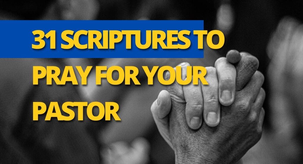 31-scriptures-to-pray-for-your-pastor