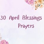 30-april-blessings-and-prayers