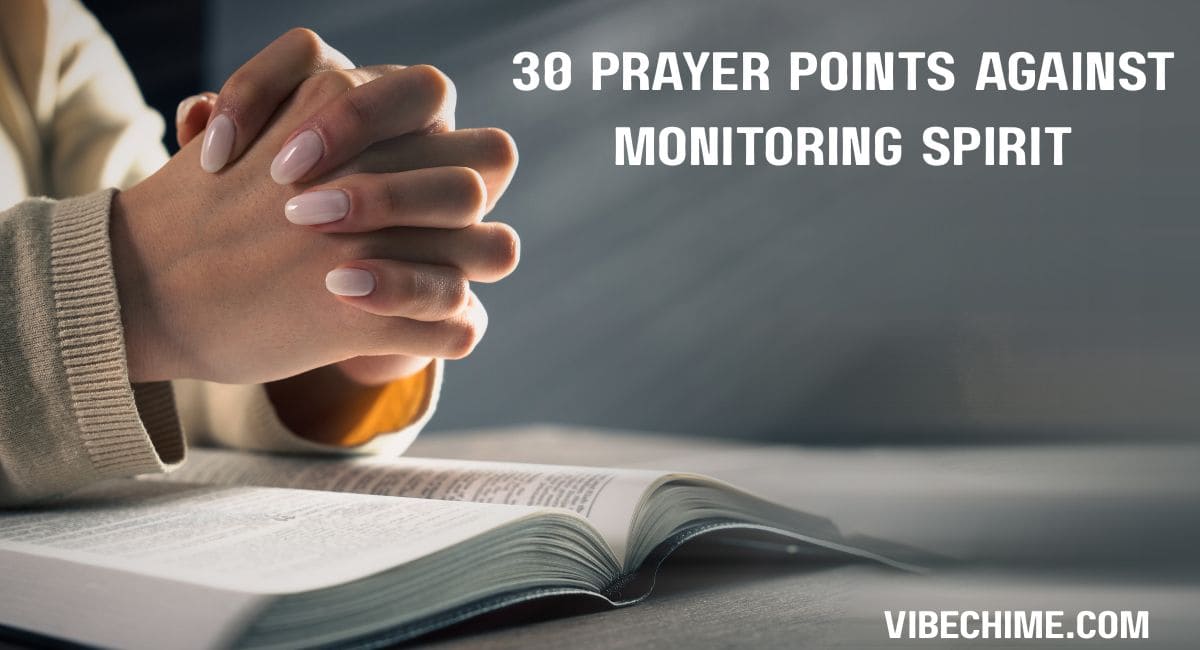 30-prayer-points-against-monitoring-spirit